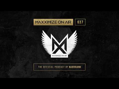 Blasterjaxx – Maxximize On Air #638 [Tracklist]