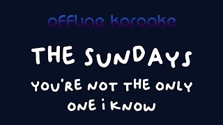 The Sundays - You&#39;re Not The Only One I Know (Karaoke)