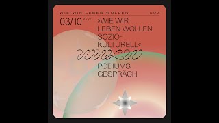Wie wir leben wollen 003: Soziokulturell