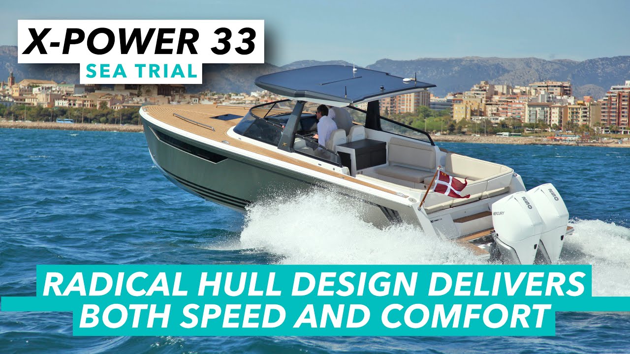 X-Power 33 sea trial review | Speed and comfort from a radical hull design that really works