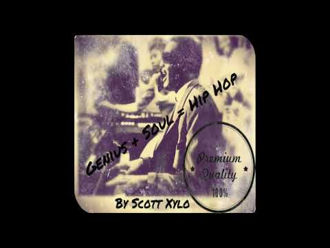 Scott Xylo - Genius + Soul = Hiphop [Full Album]