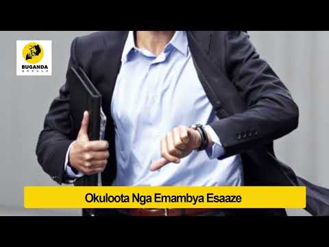 okulooota nga emambya esaze  - Ebirooto Namakulu Gaabyo - Buganda Ekkula
