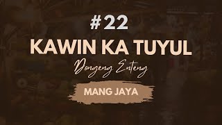 Download lagu Kawin Ka Tuyul, Bagian 22, Dongeng Enteng Mang Jaya, Carita Sunda @MangJaya mp3