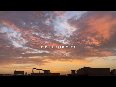 Eid Ul Fitr 2023 Vlog