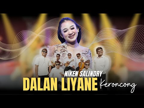 NIKEN SALINDRY - DALAN LIYANE (KERONCONG VERSION) Yowes ben tak lakoni nganti sak kuat-kuate ati