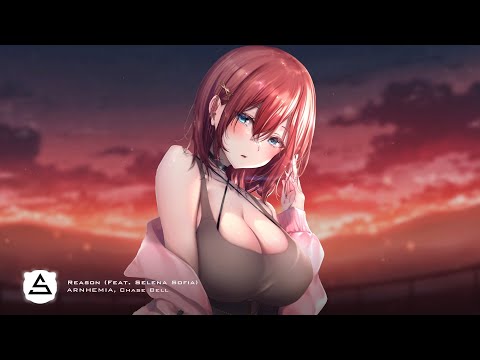 ARNHEMIA, Chase Bell - Reason (Feat. Selena Sofia)
