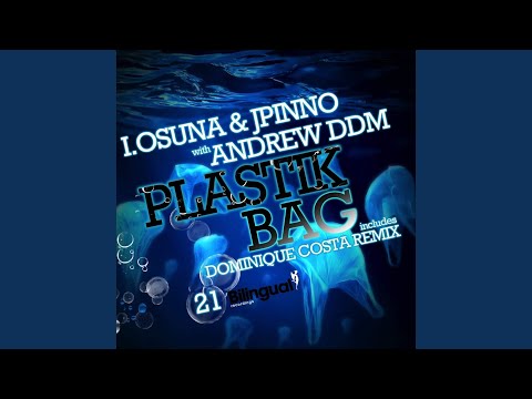 Plastik Bag (Dominique Costa Remix)