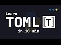 Learn TOML In 10 Minutes Tutorial