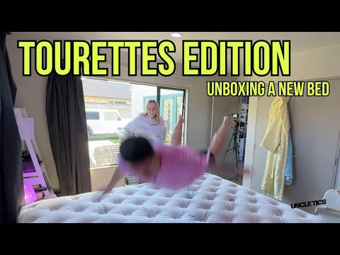 UNBOXING A NEW BED WITH TOURETTES