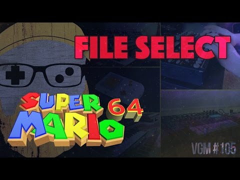 VGM #105: File Select (Super Mario 64) Chillwave Synth-Pop Cover