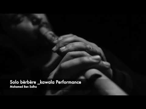 Improvisation Berbère (Kawala) _ إرتجال بربري على ألة الكولة                      Mohamed Ben Salha
