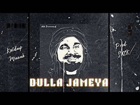 DULLA JAMEYA X KULDEEP MANAK (DRILL REMIX) - Prod. SXCK
