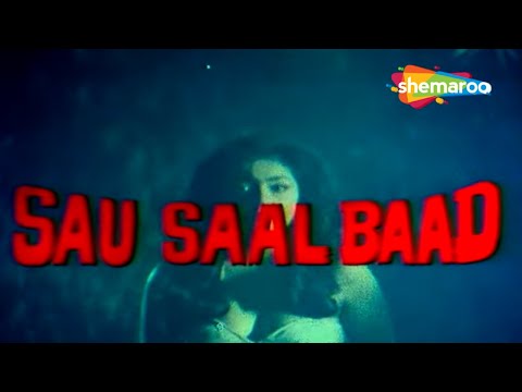 Sau Saal Baad (1989) Full Hindi Horror Movie | सौ साल बाद | Hemant Birje Sahila Chaddha