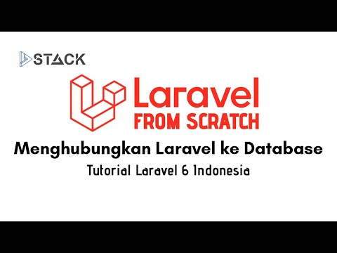 Laravel 6 Bagi Pemula 08 Menghubungkan Laravel ke Database