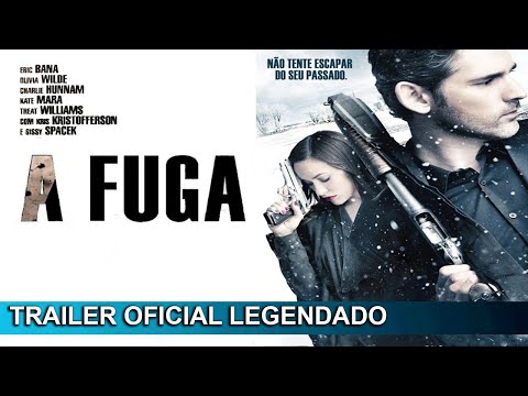 A Fuga 2012 Trailer Oficial Legendado