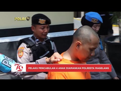 PELAKU PENCABULAN 4 ANAK DIAMANKAN POLRESTA MAGELANG