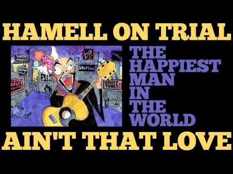 Hamell On Trial - Ain't That Love [Audio Stream]