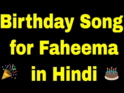 Birthday Song for faheema - Happy Birthday Song for faheema