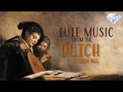 Lute music from the Dutch Golden Age