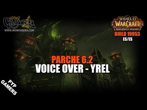 Voice Over Yrel en español - Parche 6.2 Warlords of Draenor