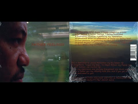 JUS-ED - FATHER FEELINGS (2014) FULL ALBUM