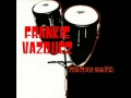 Frankie Vazquez / Manuela (feat. Larry Harlow)