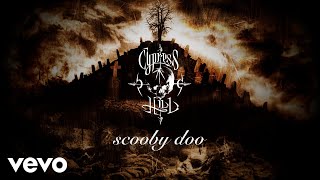 Cypress Hill - Scooby Doo (Official Audio)
