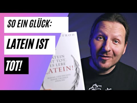 Latein ist tot. So ein Glück!