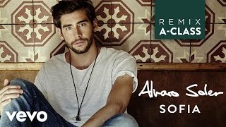Alvaro Soler - Sofia (A-Class Remix)