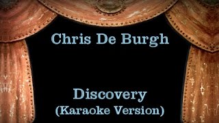 Chris De Burgh - Discovery - Lyrics (Karaoke Version)