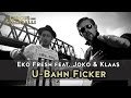 Eko Fresh feat. Joko & Klaas - U-Bahn Ficker 