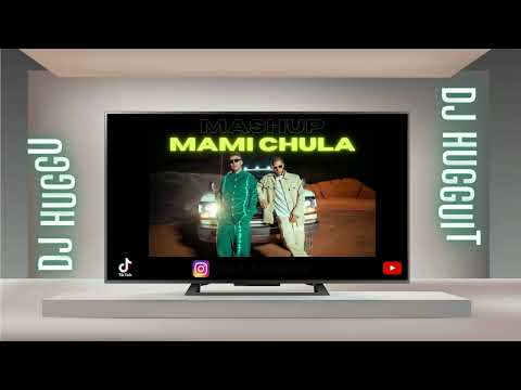 Mami Chula Mashup | Dakiti X DJ HUGGUITO