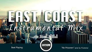 East Coast Hip-Hop Rap Instrumentals Beats Mix #1 [2016] TCustomz Productionz