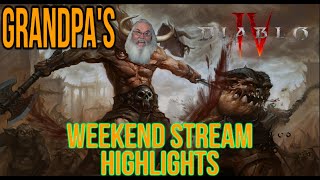 Diablo 4 weekend stream highlights with Gaming Grandpa