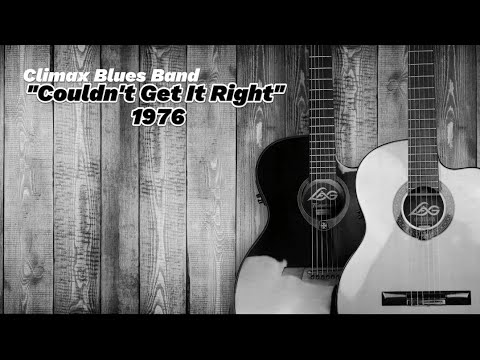 Climax Blues Band..."Couldn't Get It Right" 1976