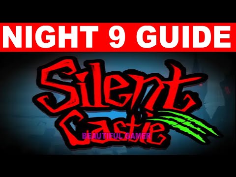 Silent Castle Night 9 Guide - How to Finish