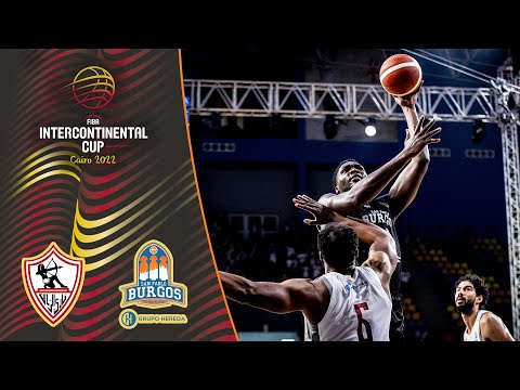 Zamalek v Hereda San Pablo Burgos - Full Game | FIBA Intercontinental Cup 2022