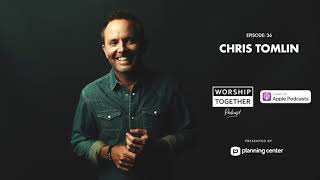 Podcast With Chris Tomlin