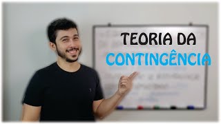 RESUMÃO - O que é a Teoria da Contingência?