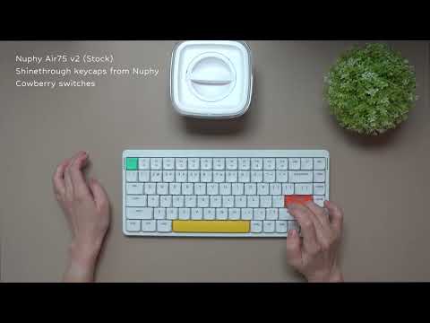Sound test: Nuphy Air75 v2 Cowberry & Moss feat shinethrough keycaps, Air75 v1 browns