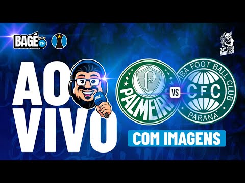 AO VIVO COM IMAGENS | PALMEIRAS X CORITIBA | COPA SANTIAGO — QUARTAS DE FINAL