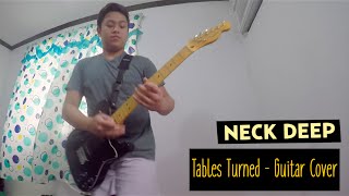 Tables Turned - Neck Deep [Guitar Cover]