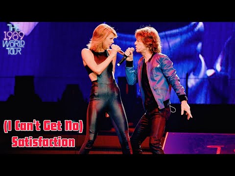 Taylor Swift & Mick Jagger - (I Can't Get No) Satisfaction (Live on The 1989 World Tour)