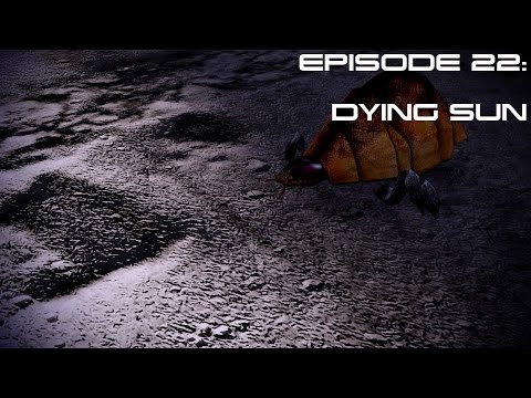 Mass Effect 2 Ep 22:  DYING SUN