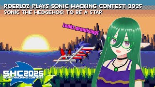 Roebloz Plays SHC2025: 14 - Sonic The Hedgehog: To Be A Star by Katsushimi