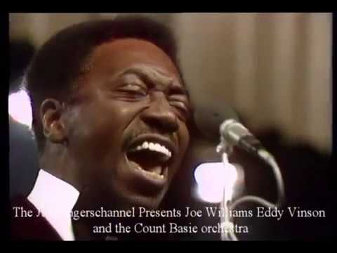 Joe Williams Eddy Vinson Count Basie and his Orchestra