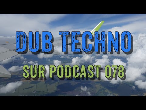 Dub Techno Mix 2021 | ENERCUBE - SUR GROUP podcast 78