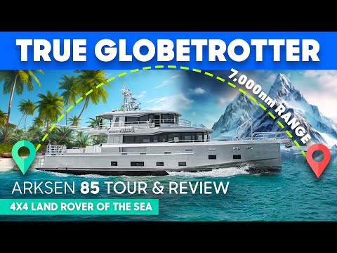 A British Built Explorer with 7,000nm Range | Arksen 85 Tour & Review