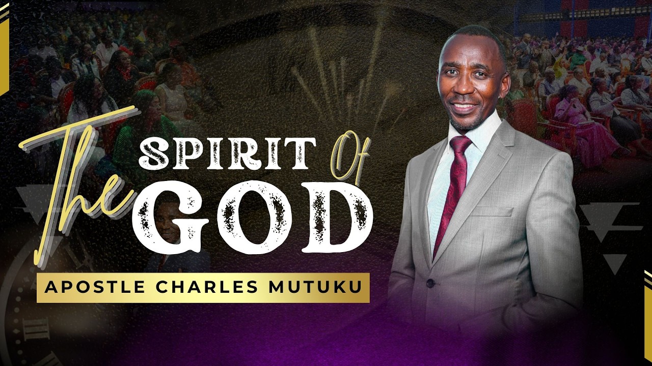2ND AUGUST 2026 | SUNDAY SERVICE | THE SPIRIT OF GOD | APOSTLE CHARLES MUTUKU |