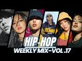 HIP HOP A Set Packed With This Week S Full Energy WEEKLY TRAP HIPHOP Playlist Vol 17